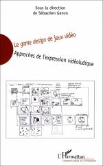 Le game design de jeux vidéo : Approches de l'expression vidéoludique