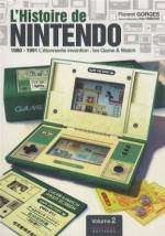 L'Histoire de Nintendo - volume 2 : 1980-1991