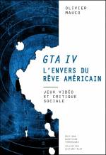 GTA IV L'envers du rêve américain - Jeux vidéo et critique sociale